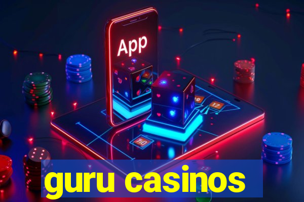 guru casinos